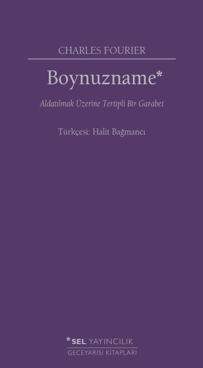 Charles Fourier — Boynuzname: Aldatılmak ?zerine Tertipli Bir Garabet