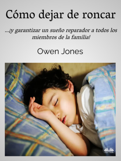 Cómo Dejar De Roncar