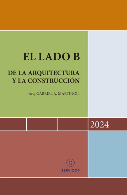 El lado B de la arquitectura y la construcción