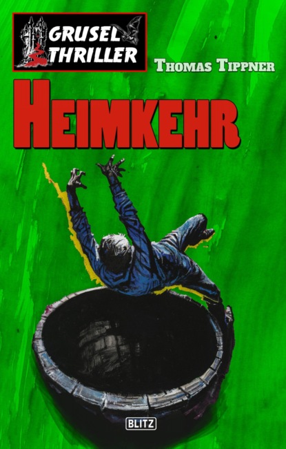Grusel-Thriller 04: Heimkehr