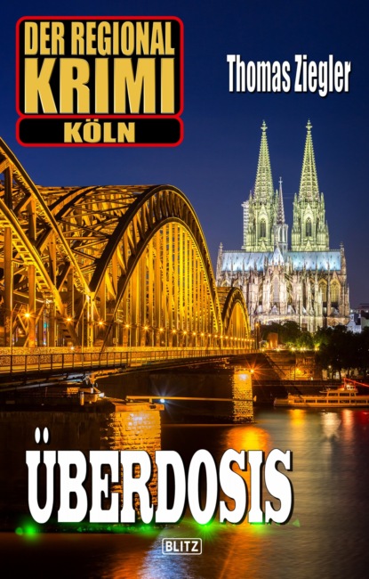 Der Regional-Krimi 01: Überdosis