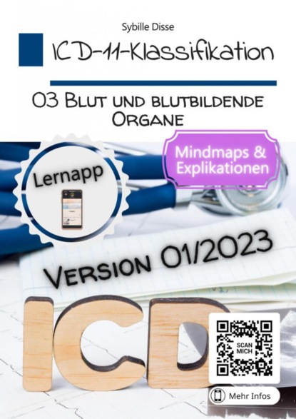 ICD-11-Klassifikation 03: Krankheiten des Blutes oder der blutbildenden Organe Version 01/2023