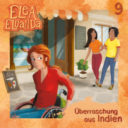 Elfie Donnelly — Elea Eluanda, Folge 9: ?berraschung aus Indien