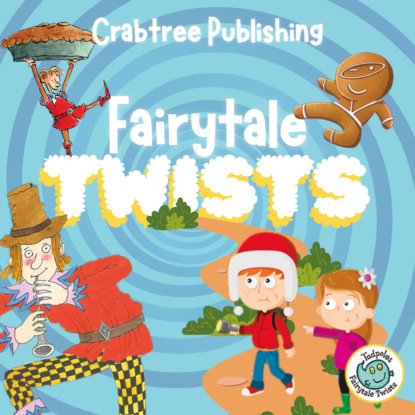 Crabtree Tadpoles — Fairytale Twists Bind-Up (Unabridged)