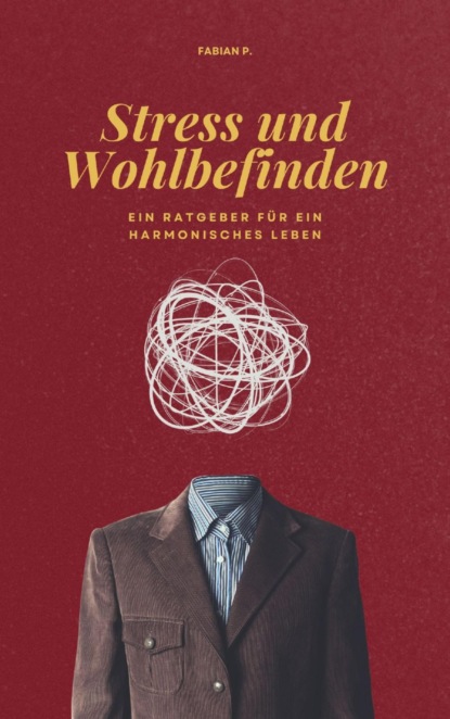 Stress und Wohlbefinden
