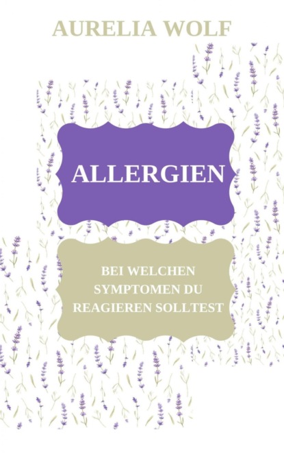 Allergien - Bei welchen Symptomen du reagieren solltest