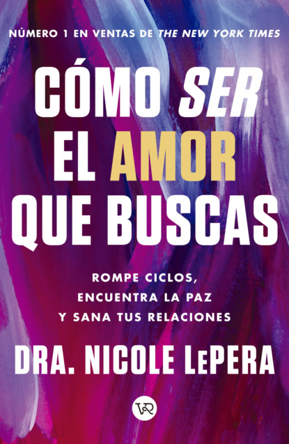 Cómo ser el amor que buscas