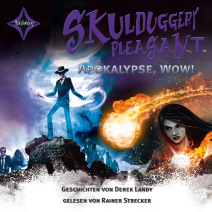 

Apokalypse Wow! Kurzgeschichten - Skulduggery Pleasant (gekrzt)