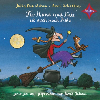 Julia Donaldson — F?r Hund und Katz ist auch noch Platz (ungek?rzt)