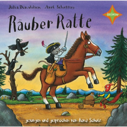 Julia Donaldson — R?uber Ratte (ungek?rzt)