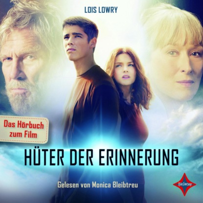 Lois Lowry — H?ter der Erinnerung (gek?rzt)