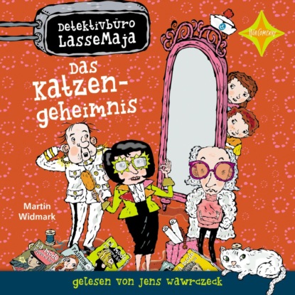 

Das Katzengeheimnis - Detektivbro LasseMaja, Teil 25 (ungekrzt)