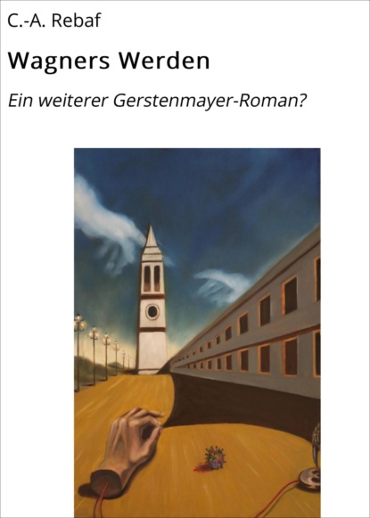 Wagners Werden