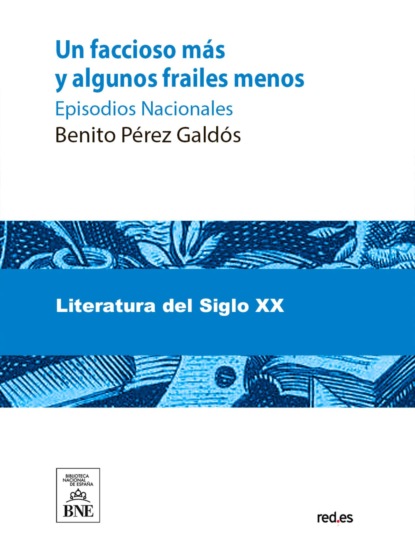 Un faccioso más y algunos frailes menos