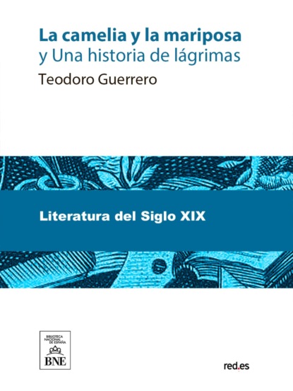 La camelia y la mariposa y Una historia de lágrimas
