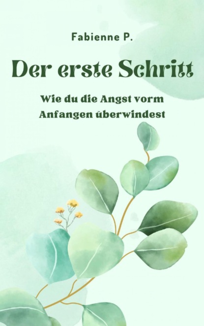 Der erste Schritt