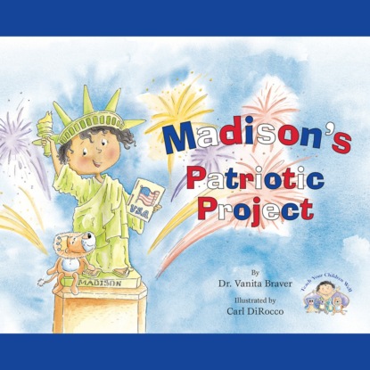 

Madison's Patriotic Project (Unabridged)