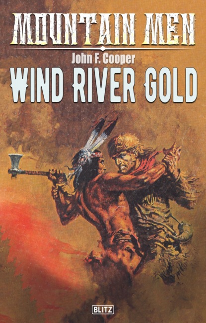 Mountain Men 01: Wind River Gold 
