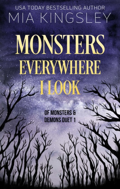 Monsters Everywhere I Look