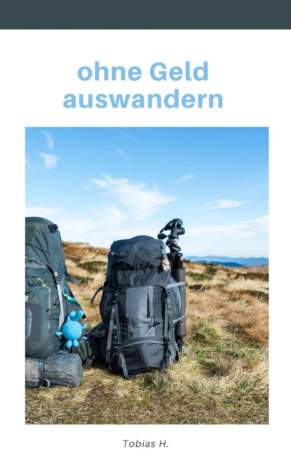 Ohne Geld auswandern