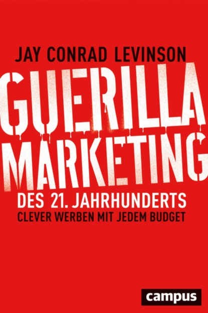 Guerilla Marketing des 21. Jahrhunderts