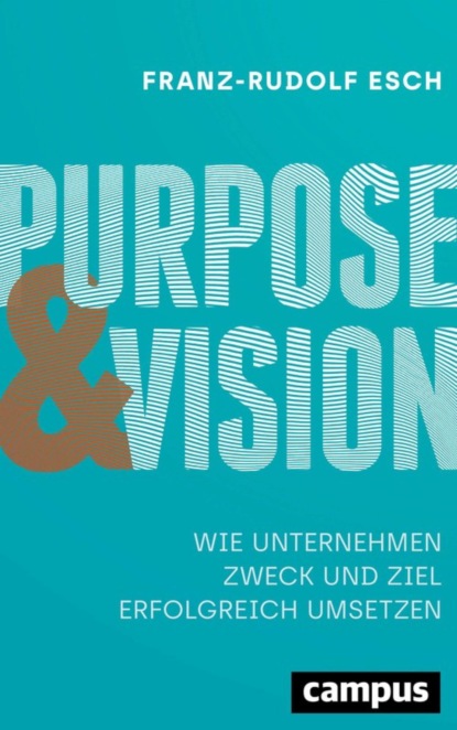 Purpose und Vision