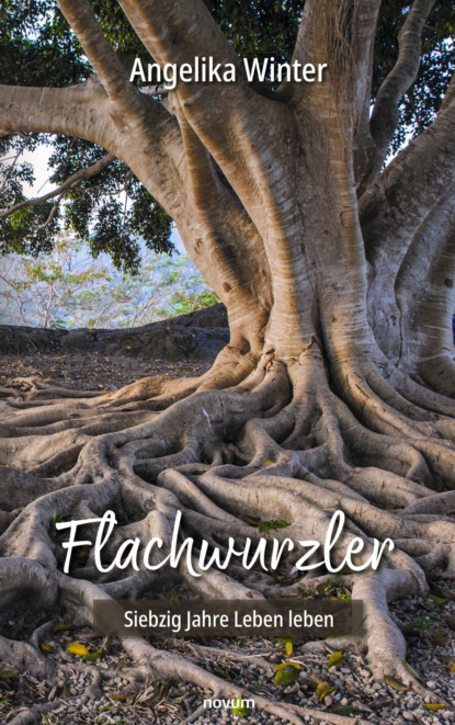 Flachwurzler