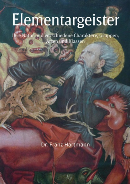 Elementargeister - Ihre Natur und verschiedene Charaktere, Gruppen, Arten und Klassen