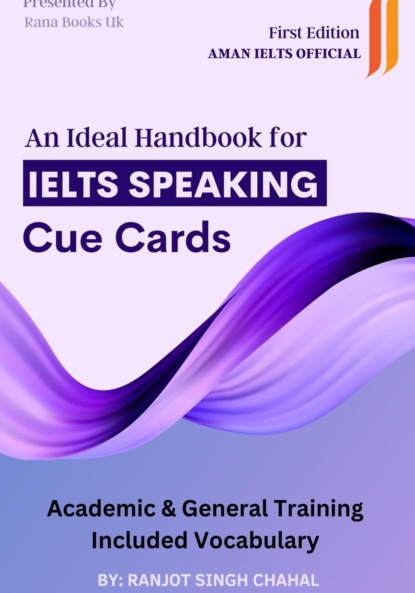 Ranjot Singh Chahal — An Ideal Handbook for IELTS Speaking Cue Cards