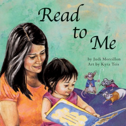 Judi Moreillon — Read to Me (Unabridged)