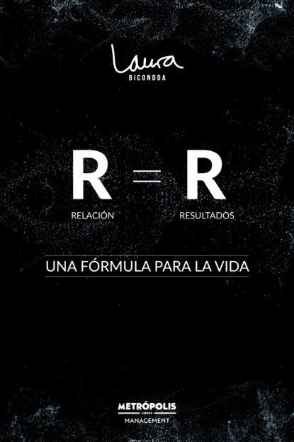 Relación = Resultados