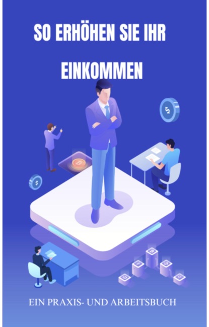 So erhöhen Sie Ihr Einkommen