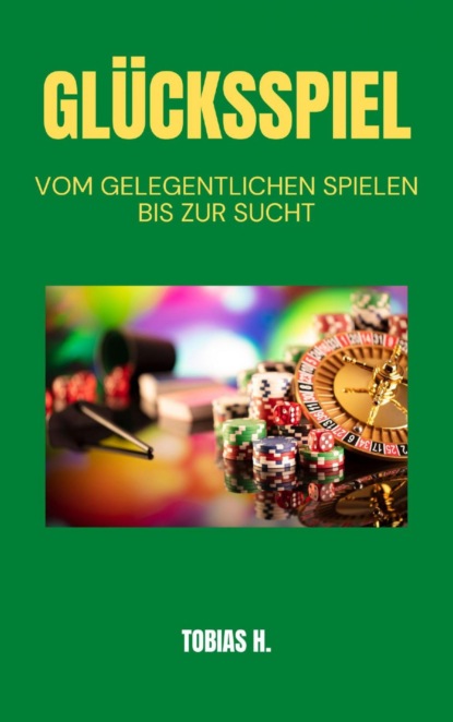 Glücksspiel - vom Gelegentlichen spielen bis zur Sucht