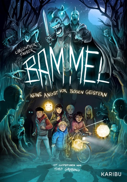 Bammel – Keine Angst vor bösen Geistern