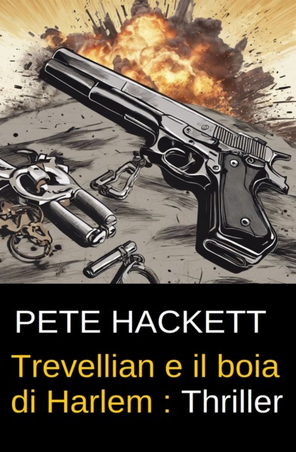 Trevellian e il boia di Harlem : Thriller