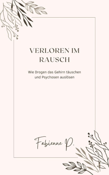Verloren im Rausch