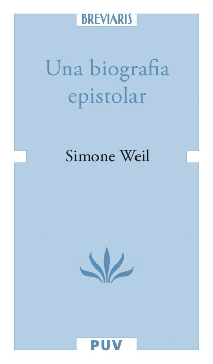 Una biografia epistolar