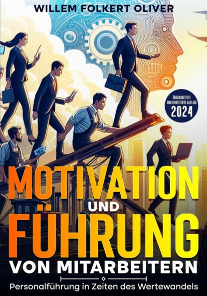 Motivation und Führung von Mitarbeitern