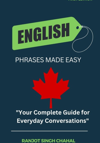 

English Phrases Made Easy: Your Complete Guide for Everyday Conversations