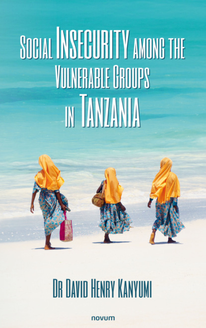 Social Insecurity among the Vulnerable Groups in Tanzania