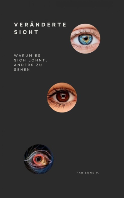 Veränderte Sicht