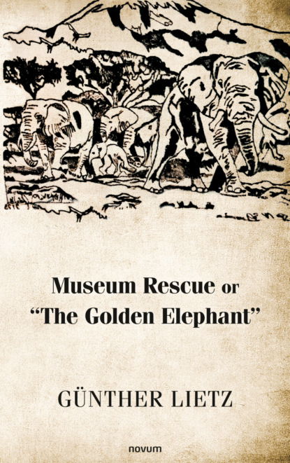Museum Rescue or "The Golden Elephant"