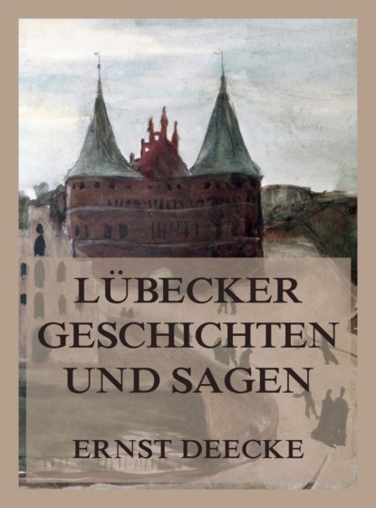 Lübecker Geschichten und Sagen