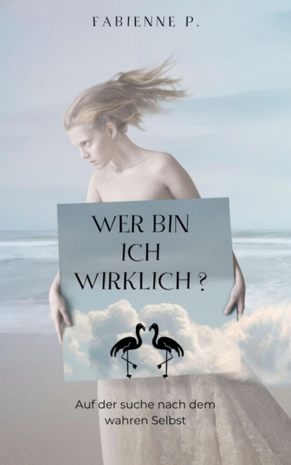 Wer bin ich wirklich?