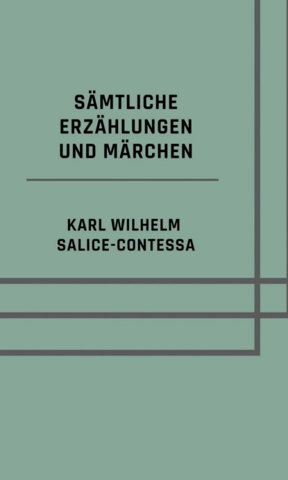 Sämtliche Erzählungen und Märchen