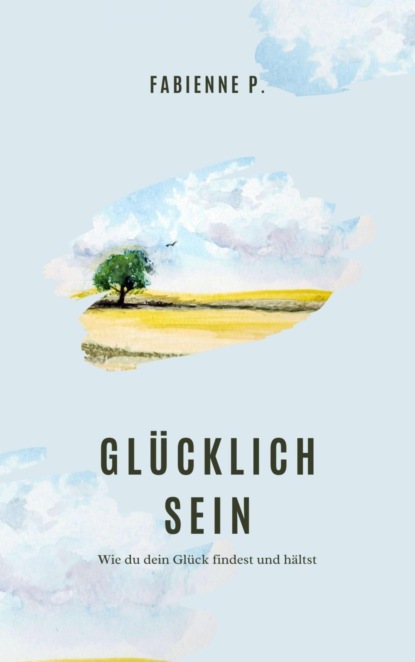 Glücklich sein