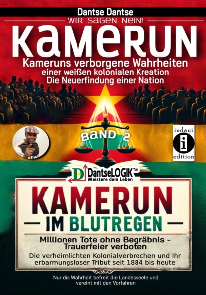 Kamerun im Blutregen – Millionen Tote ohne Begräbnis, Trauerfeiern verboten - Band 2