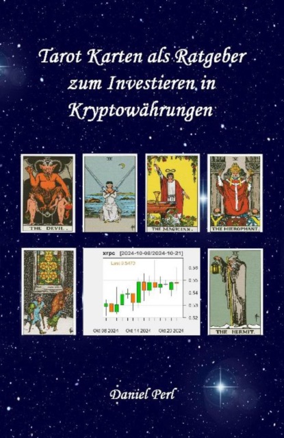 Tarot Karten als Ratgeber zum Investieren in Kryptowährungen