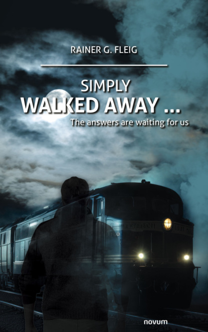 Simply walked away ...