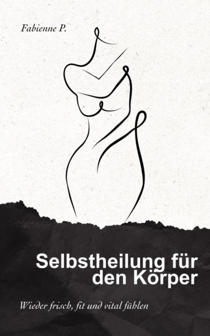 Selbstheilung für den Körper